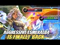 AGGRESSIVE ESMERALDA IS FINALLY BACK! | ESMERALDA GAMEPLAY | VALESMERALDA - MLBB