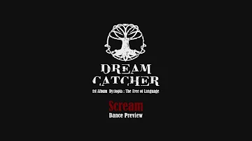 Dreamcatcher(드림캐쳐) 'Scream' Dance Preview