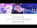 terrestrial (テレストリアル) lyrics romaji kanji english after the rain (mafumafu, soraru) eng sub