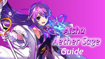 [Elsword] Aisha - Aether Sage Guide!