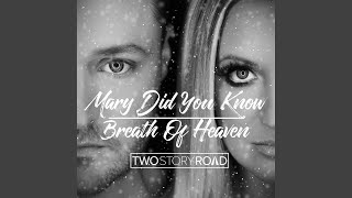 Video thumbnail of "Two Story Road - Mary Did You Know / Breath of Heaven"