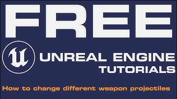 Unreal Engine 5 UE5 Free FPS Tutorial - How to change different weapon projectiles