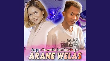 Arane Welas (feat. Ader Negro)