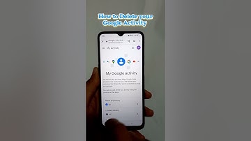 How to Delete your Google Activity