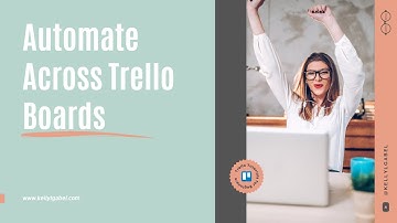 How To Copy Tasks Between Trello Boards Automatically