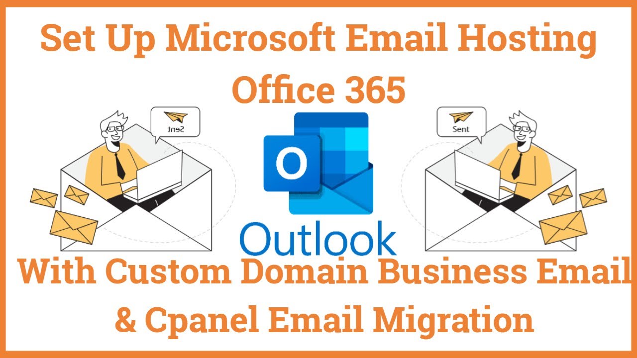 Set Up Microsoft Email Hosting Office 365 With Custom Domain Business Email  & Cpanel Email Migration - YouTube