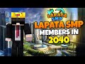 Lapata smp members in 2040 