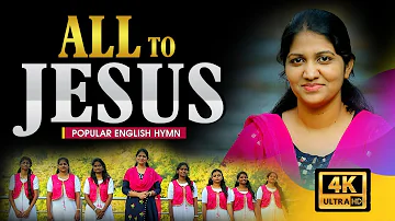 I Surrender All || Popular English Hymn|| Sis Blessie Wesly song