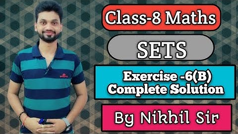 Mathematics Today Solutions, Sets, Chapter-6, Exercise -6(B) Complete Solution