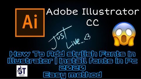 How To Add Fonts To Adobe Illustrator CC/CS6/CS5 (2020) | How To Install Fonts In Windows 10