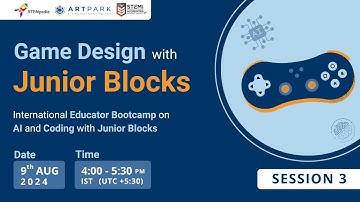 S3: How to Develop Games for Kids | Teacher Training with Junior Blocks in PictoBlox