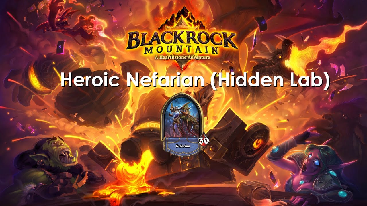 Hearthstone - BRM Heroic Nefarin (Hidden Lab)