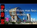 10 De los edificios más feos que se hayan construido