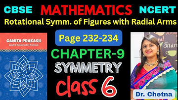 Class-6 Maths Chapter-9 Symmetry 9.2 (Page 232-234) हिन्दी Explanation | Ganita Prakash - NCERT
