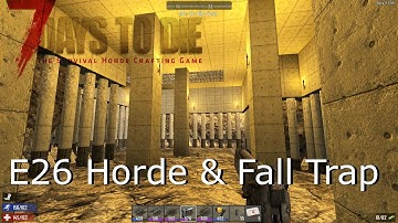 7 Days To Die - S02E26 - Navezgane - Horde & Fall Trap - alpha 15.1