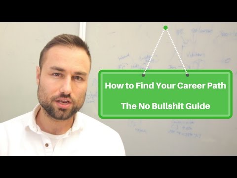 How to Find Your Career Path: The No Bullshit Guide