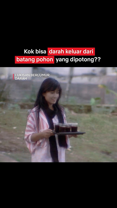 FENOMENA POHON BERDARAH, Kopi Puanasss Sampe Tumpah! | Lukisan Berlumur Darah