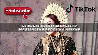Download lagu DJ MANGITTU MARILALENG | BUGIS SEDIH | ZAENAB ALWI | TIKTOK VIRAL | REMIX FULL BASS