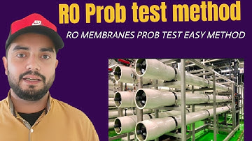 RO Prob test method| RO membranes prob test method | RO prob test