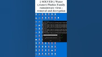 || SOLVED ✅🔘|| #Water (.water) #Phobos #Family #ransomware #virus - #removal #and #decryption