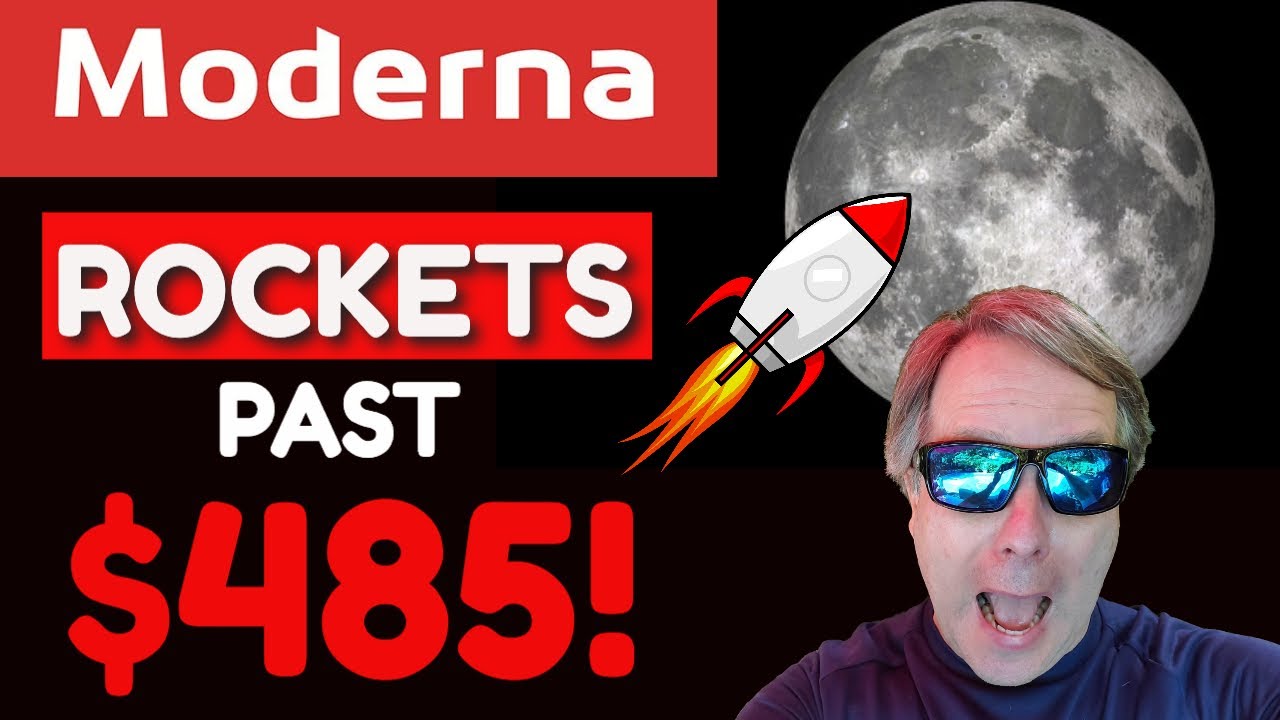 Moderna Stock NEWS Stock Price Rockets Past 485/share! Is It STILL
