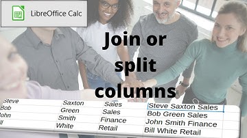 How to join or split columns in Libreoffice Calc