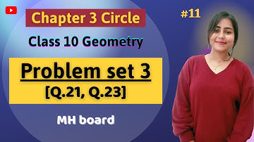 Class 10 Chp 3 Circle | Geometry | Problem set 3 (Q.21, Q.23) |Maths 2 |MAHARASHTRA BOARD |#11