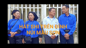 Hát Shi trên đỉnh núi Mẫu Sơn#24 /văn hóa ẩm thực Lạng Sơn