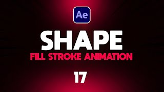 Mastering Shape Fill & Stroke Animation | Motion Graphics Course Episode 17 | Adobe After Effects