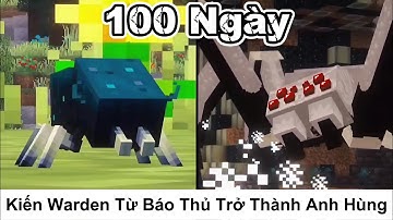 Tóm Tắt 100 Ngày || Kiến Warden Từ Báo Thủ Trở Thành Anh Hùng Của Đàn Kiến