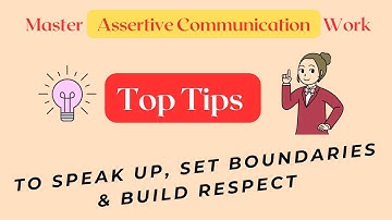 🔥Top Tips to Master Assertive Communication at Work💼✨ | Speak Up, Set Boundaries & Build Respect!
