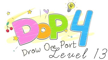 DOP 4: Draw One Part Level 13