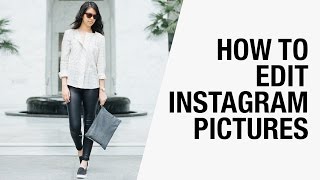 Top 3 Photo Editing Apps - How to Edit Your Instagram Pictures Like a Blogger | Chictopia screenshot 5