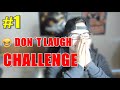 DON´T LAUGH CHALLENGE #1 *SIGO VIVO*