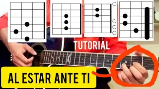 Como Tocar En Guitarra Al Estar Ante Ti FácilPaso a Paso Intro Verso Pre Coro #tutorialcristiano