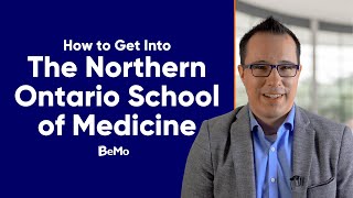 Northern Ontario School Of Medicine The Definitive Guide Bemo Academic Consulting