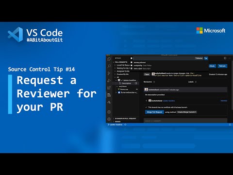 Source Control Tip 14: Request a reviewer for your PR