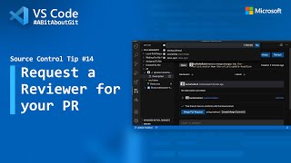Source Control Tip 14: Request a reviewer for your PR