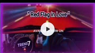 Trend7 Band -' Red Flag in Love ' l OFficial Lyric Video