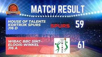 Wibac BBC Sint Eloois Winkel J16 A vs House Of Talents Kortrijk Spurs J16 D