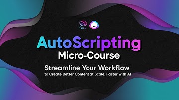 AutoScripting Micro-Course
