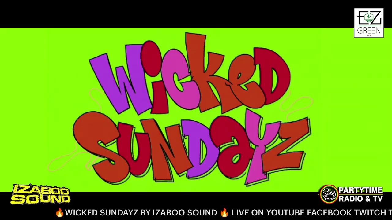 WICKED SUNDAYZ RADIO SHOW #70 BY IZABOO SOUND