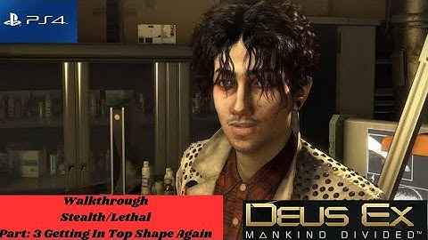 Deus Ex: Mankind Divided Walkthrough Mission 3 - Getting In Top Shape Again