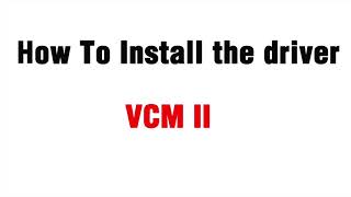 Vx driver vcm ii driver Vx driver vcm ii driver