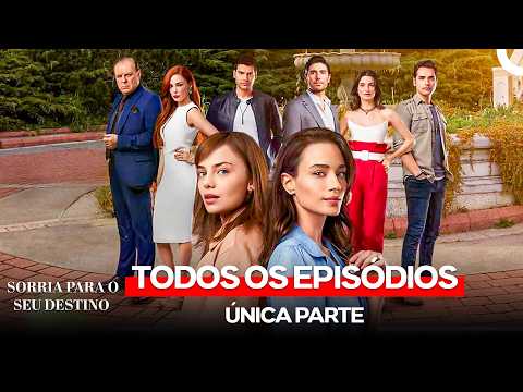 Sorria Para o Seu Destino Todos os Episódios (Dublagem em Português)