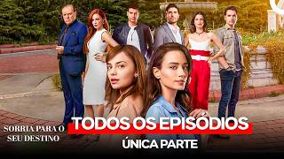 Sorria Para o Seu Destino Todos os Episódios (Dublagem em Português)