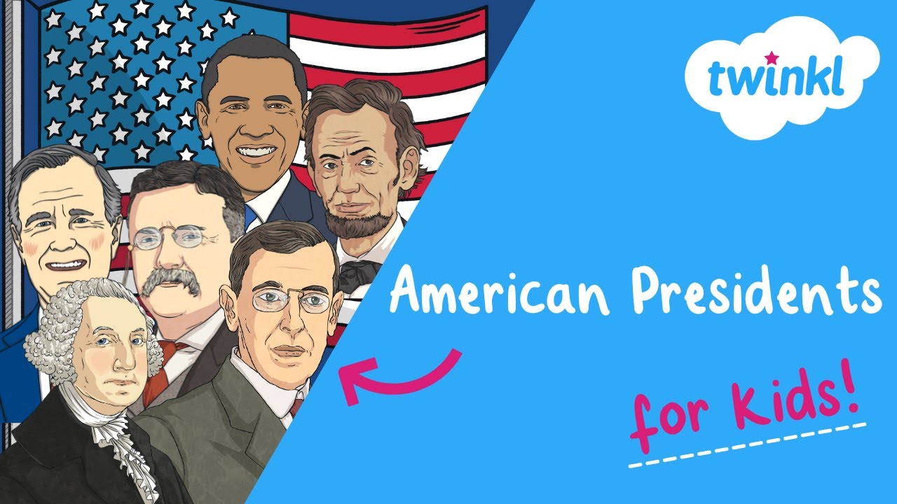 List of American Presidents for Kids | Fun & Easy Presidents Guide | Twinkl USA