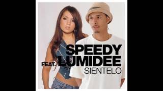 Speedy ft. Lumidee - Sientelo Resimi