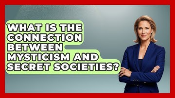 What Is the Connection Between Mysticism and Secret Societies? | Occult Origins Explained News