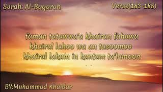 Surah: Al-Baqarah(183-185) The Verse Of Fasting| Al-Hafidz MUHAMMAD KHAIDAR Beautiful voice!